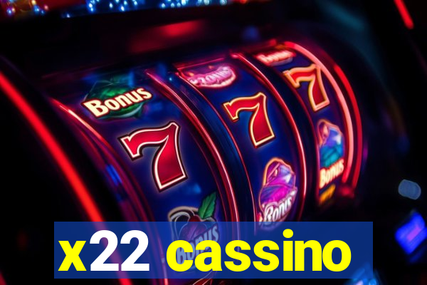 x22 cassino