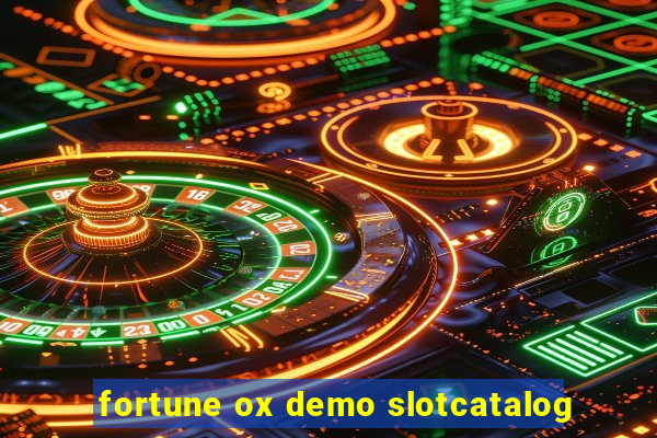 fortune ox demo slotcatalog