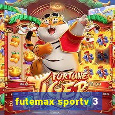 futemax sportv 3