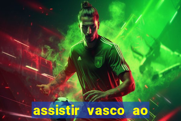 assistir vasco ao vivo futemax