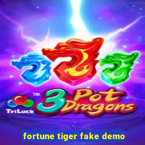 fortune tiger fake demo