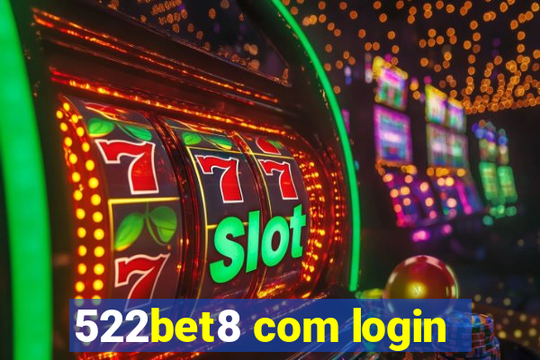 522bet8 com login