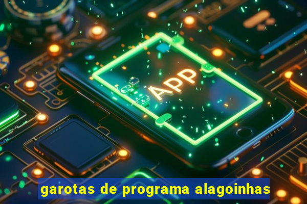 garotas de programa alagoinhas