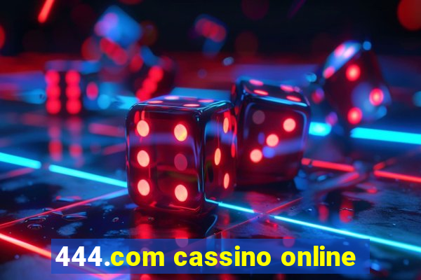 444.com cassino online