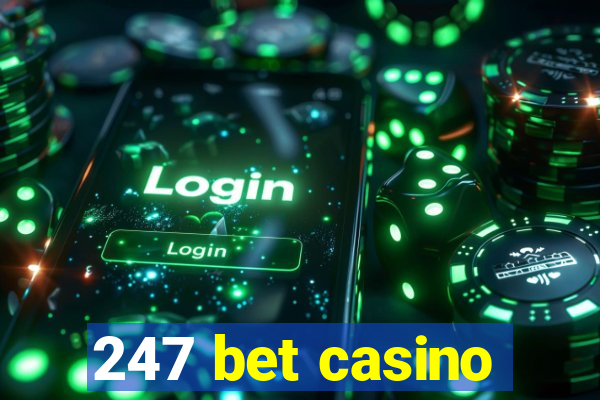 247 bet casino