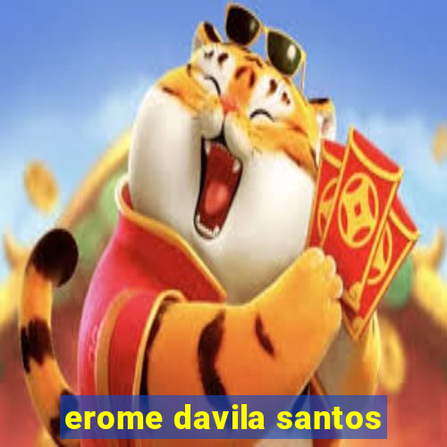 erome davila santos