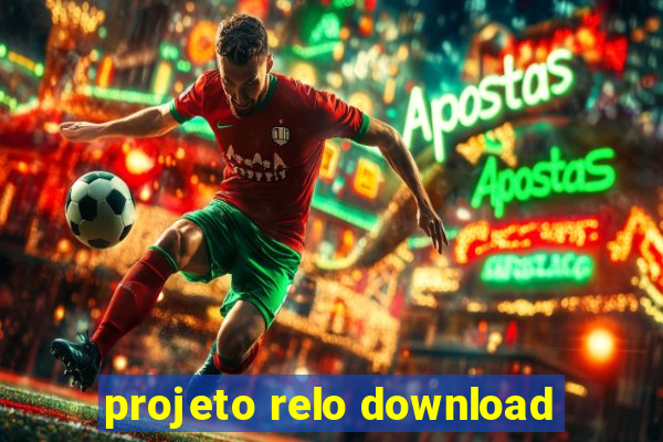 projeto relo download