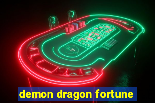 demon dragon fortune