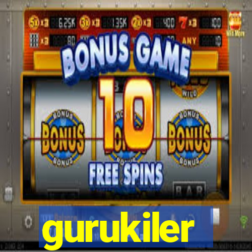 gurukiler