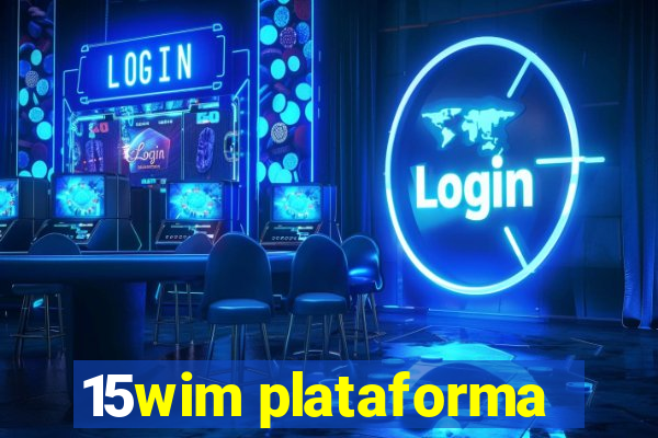 15wim plataforma