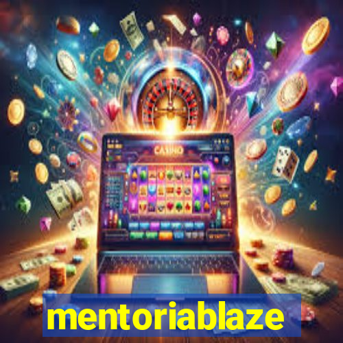 mentoriablaze