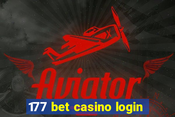 177 bet casino login