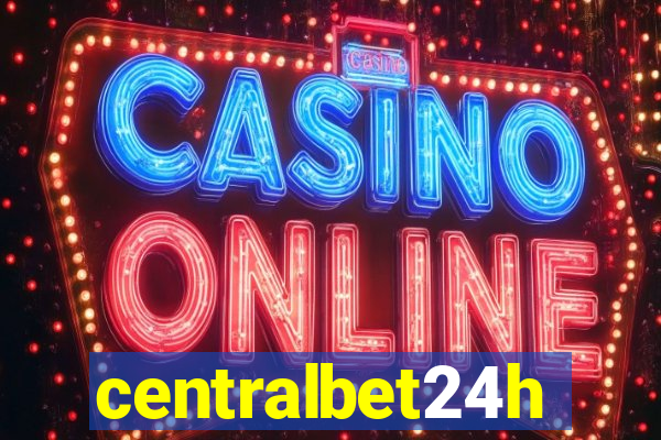 centralbet24h