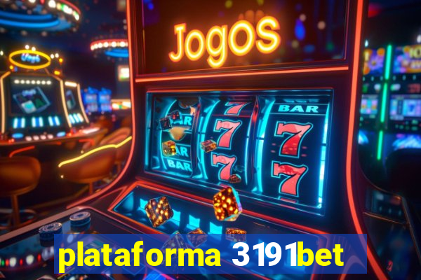 plataforma 3191bet