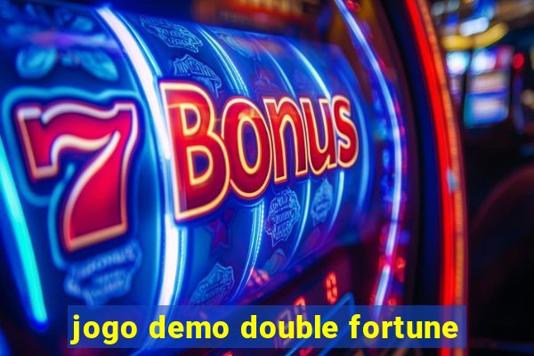 jogo demo double fortune