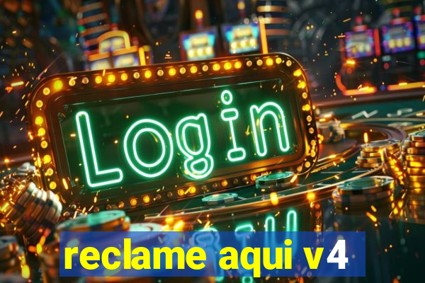 reclame aqui v4