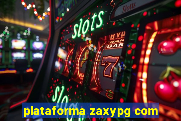 plataforma zaxypg com