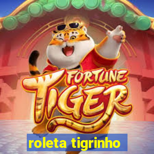 roleta tigrinho