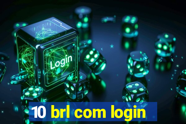 10 brl com login