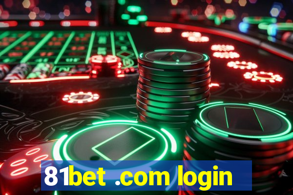 81bet .com login