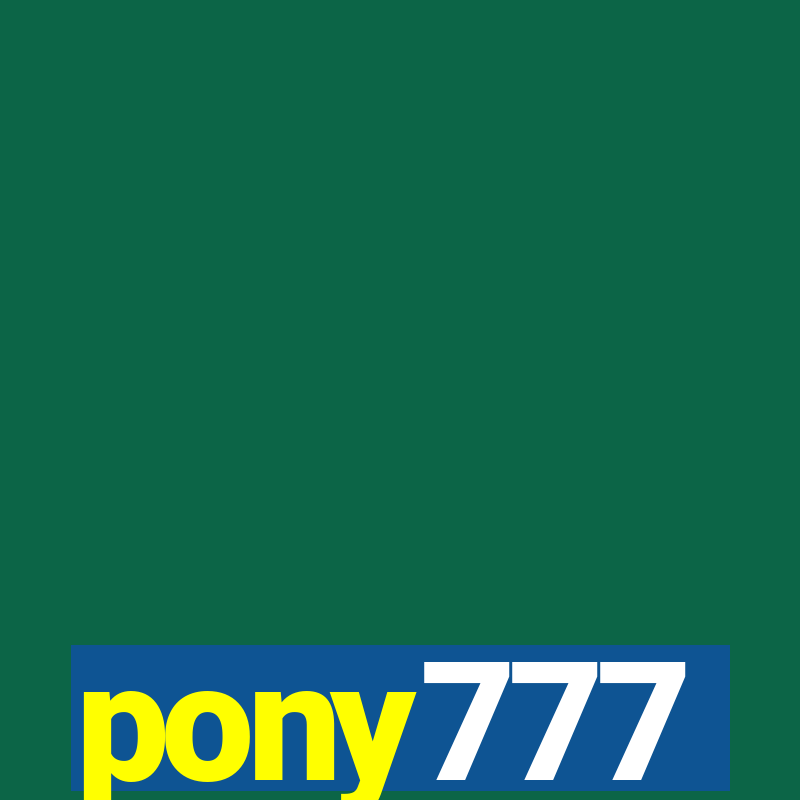 pony777