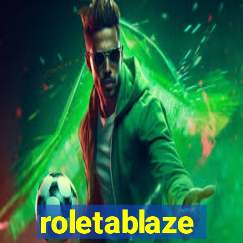 roletablaze