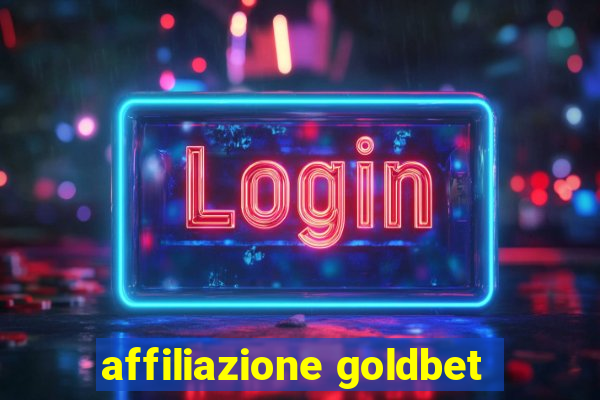 affiliazione goldbet