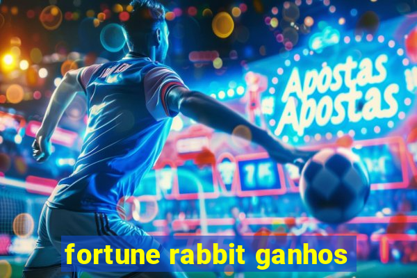 fortune rabbit ganhos