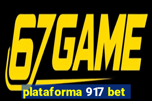 plataforma 917 bet