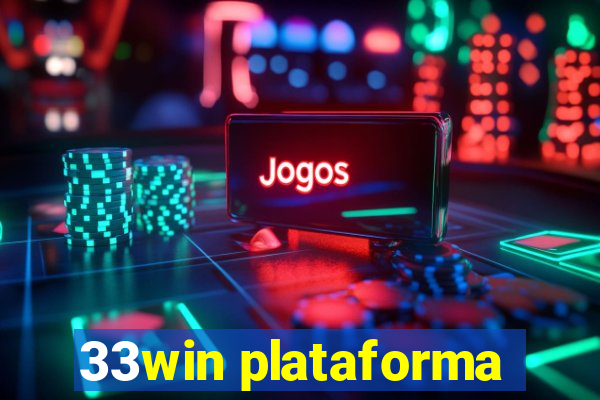 33win plataforma