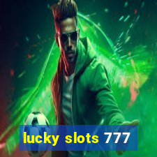 lucky slots 777