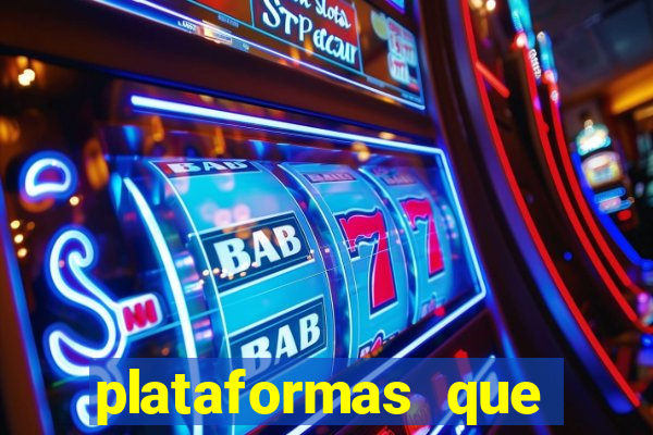 plataformas que estao pagando agora