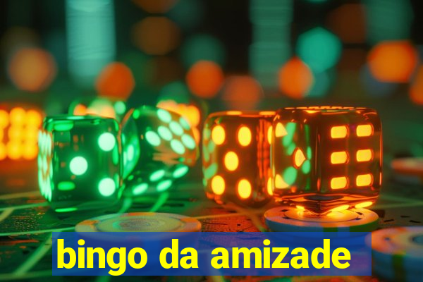 bingo da amizade