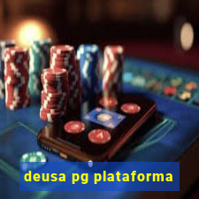 deusa pg plataforma