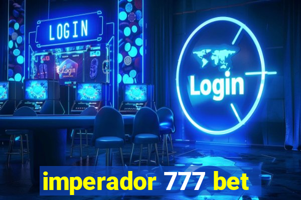 imperador 777 bet