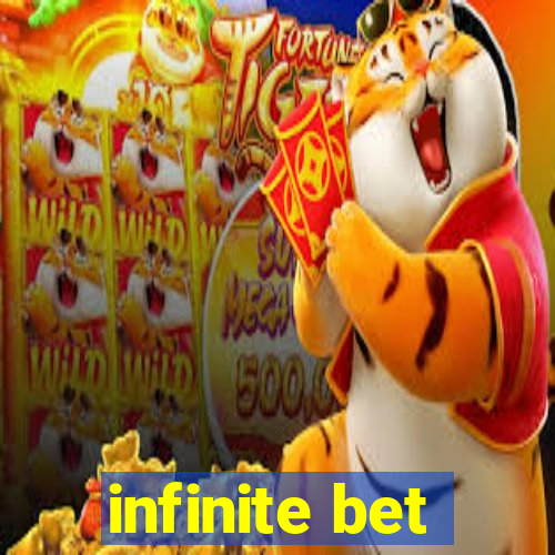 infinite bet