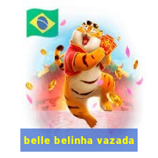 belle belinha vazada