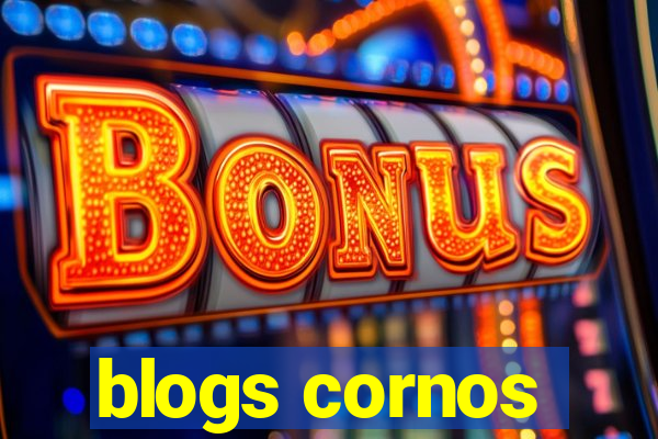 blogs cornos