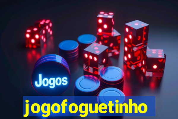 jogofoguetinho