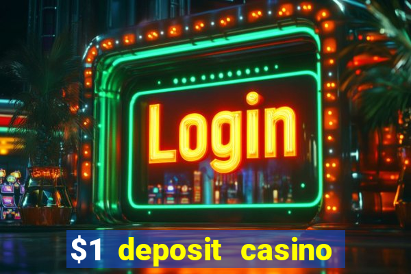 $1 deposit casino 2018 nz