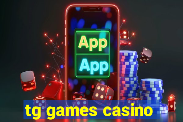 tg games casino