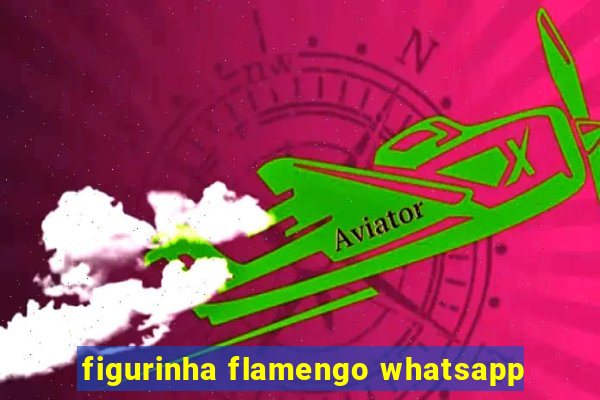 figurinha flamengo whatsapp