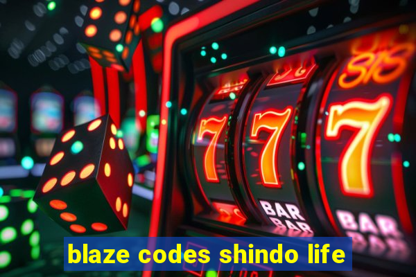 blaze codes shindo life