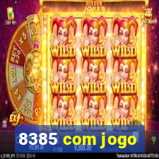 8385 com jogo