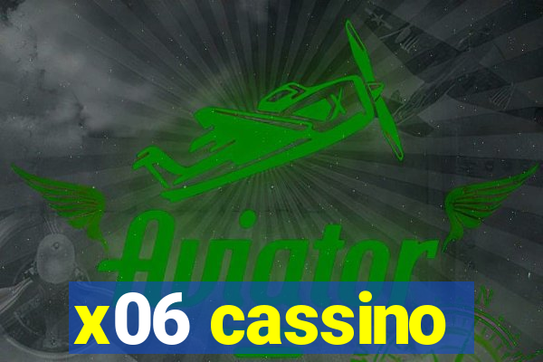 x06 cassino