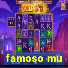 famoso mu