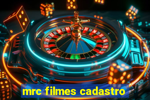 mrc filmes cadastro