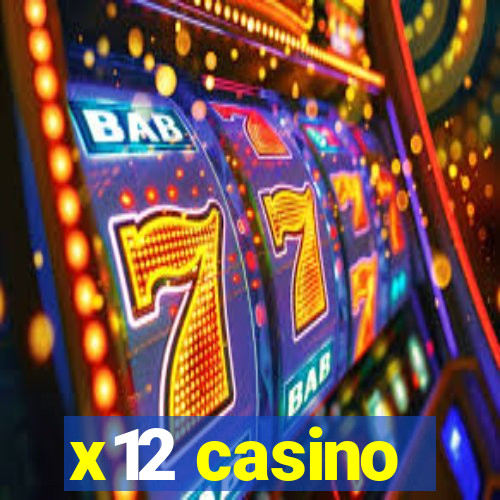 x12 casino