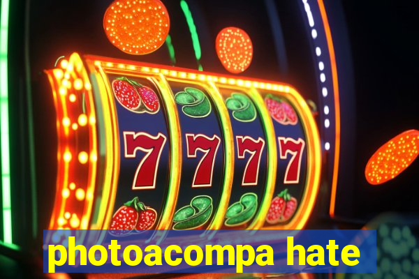 photoacompa hate