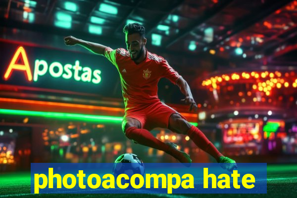 photoacompa hate